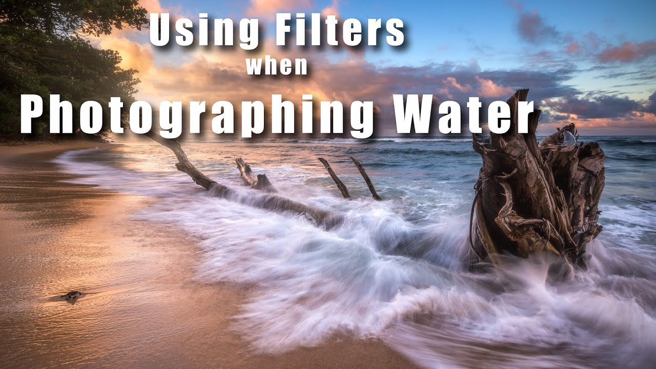 Using filters and choosing shutterspeeds when Photographing water