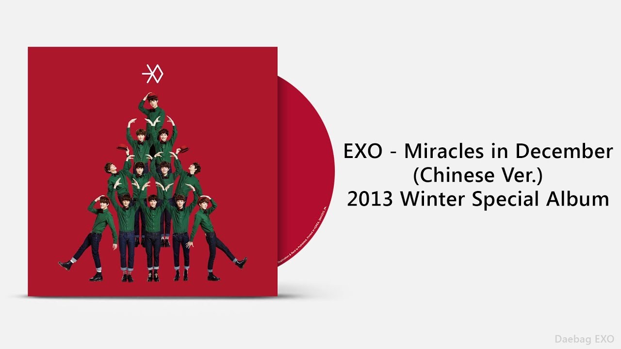 [Full Album] EXO - Miracles in December (Chn Ver.) 2013 Winter Special Album