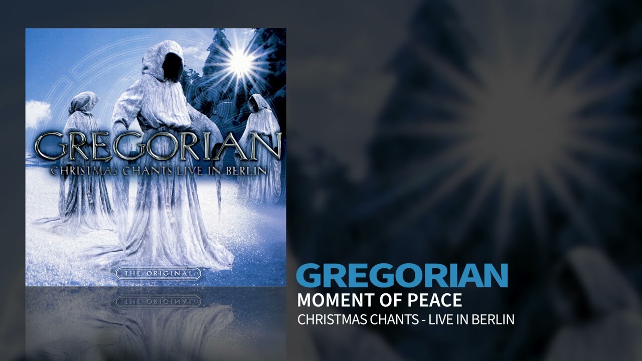 Gregorian - Moment Of Peace (Christmas Chants - Live In Berlin) (Official Audio)