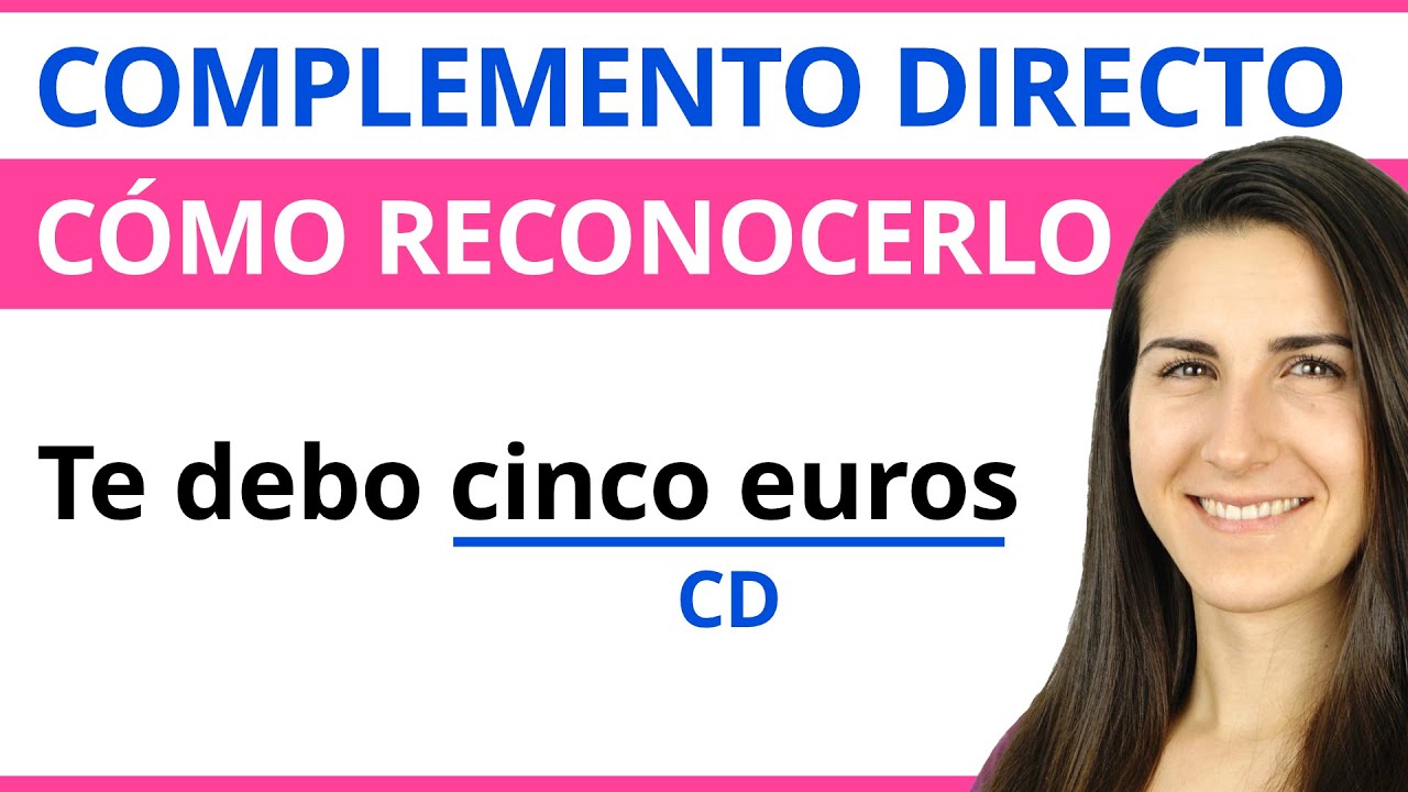 Complemento DIRECTO 🔵 Qué es y Cómo reconocerlo