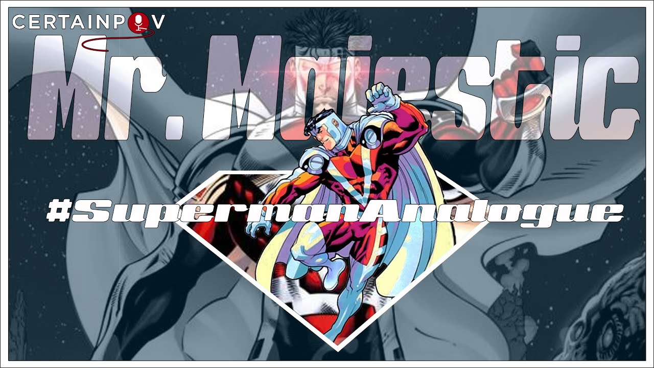 Superman Analogues: Mr Majestic