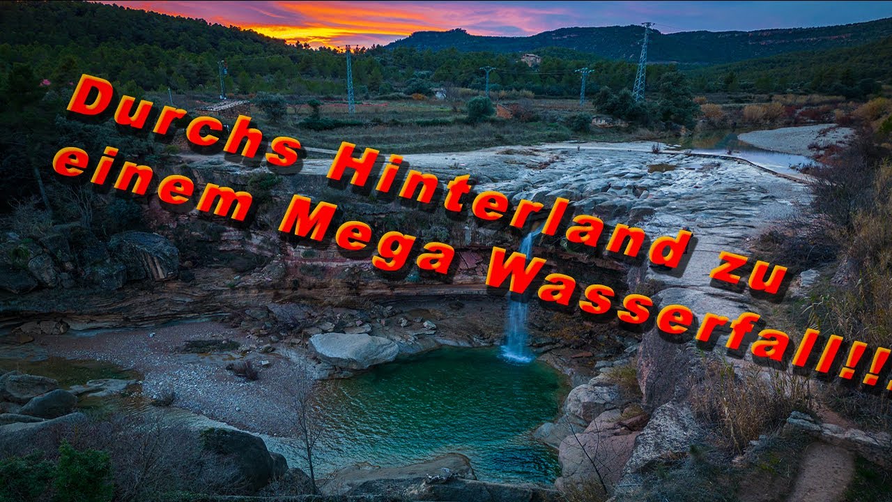 Von Spaniens Mittelmeerküste übers Gebirge ins Landesinnere zu einem atemberaubenden Wasserfall!!!