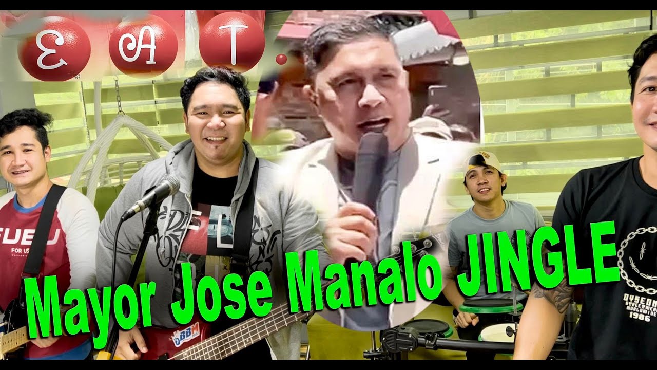 E.A.T. Mayor Jose Manalo JINGLE