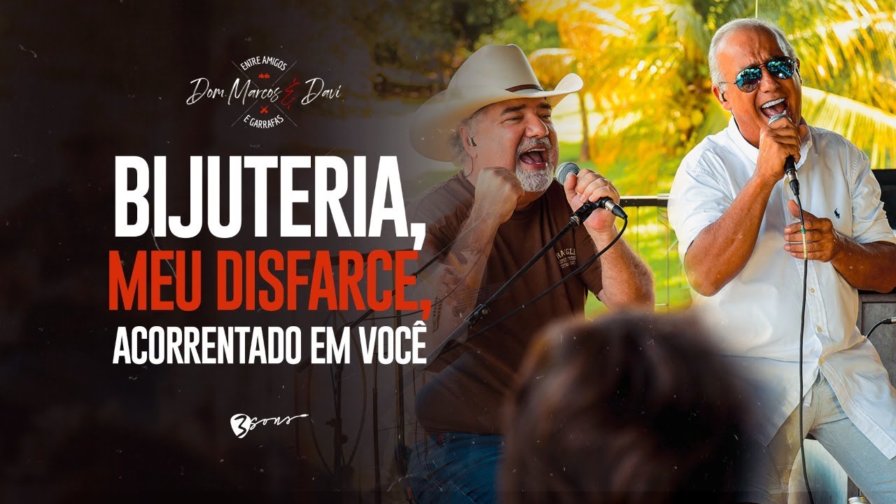 Dom Marcos e Davi - Pot-Pourri: Bijuteria / Meu Disfarce / Acorrentado em Você