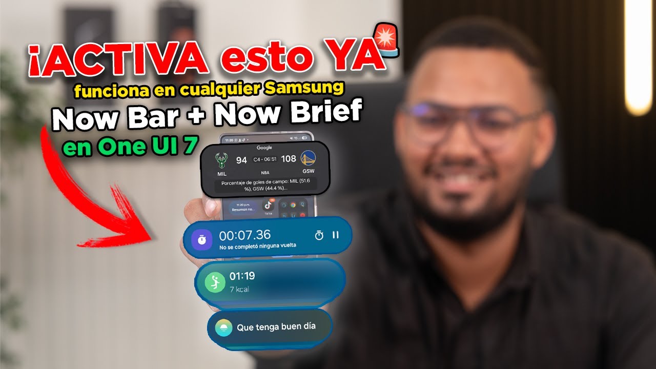 C&oacute;mo activar la Now Bar y Now Brief en One UI 7
