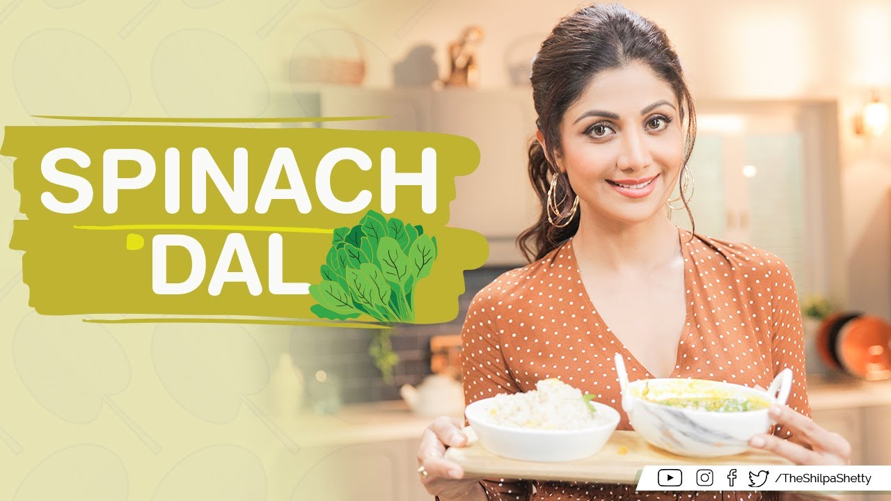 Spinach Dal | Shilpa Shetty Kundra | Healthy Recipes | The Art Of Loving Food