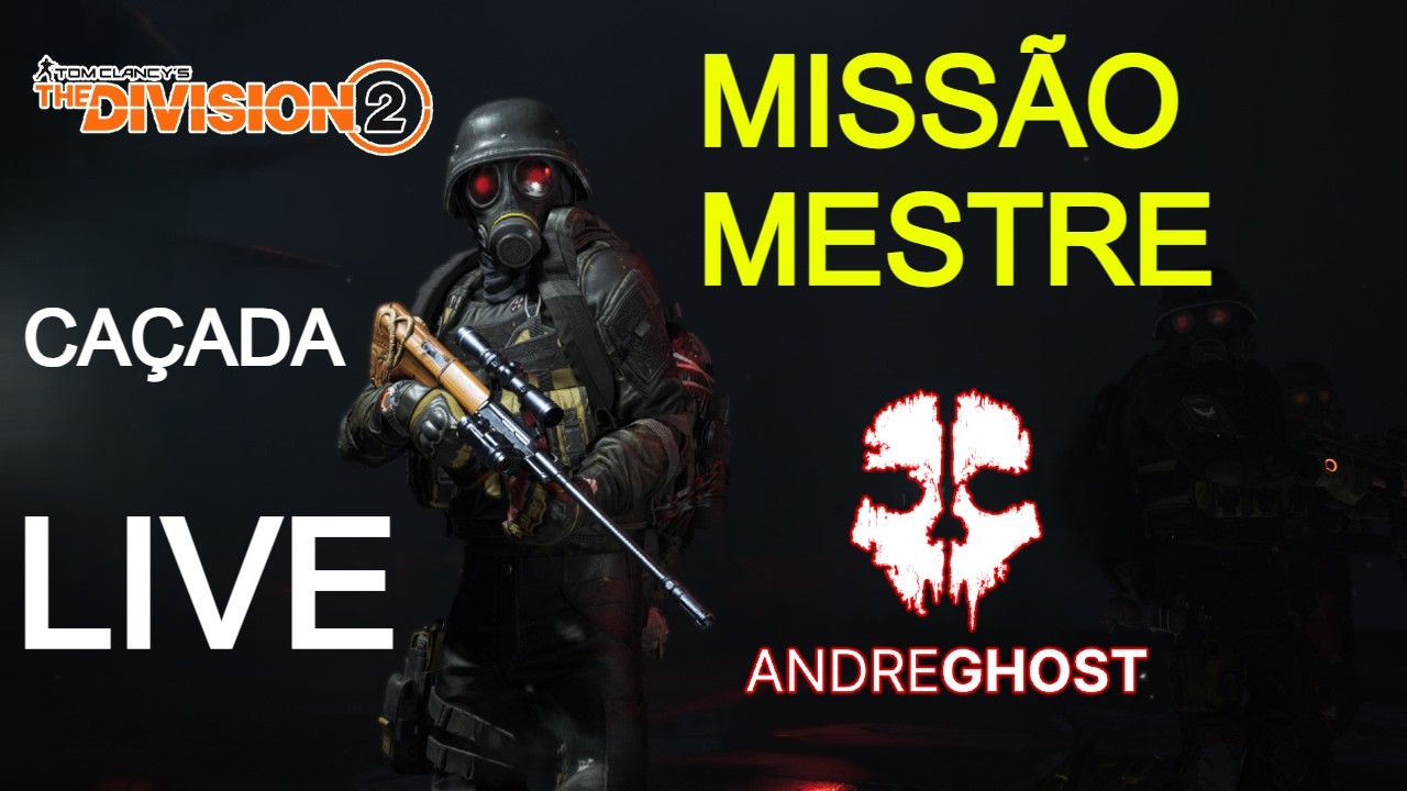 THE DIVISION 2 MISSÃO MESTRE  Andre.Ghost. #317