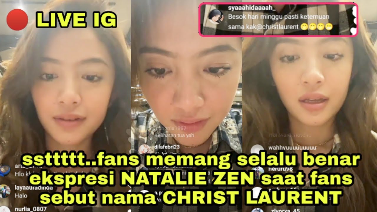 🔴 LIVE INST4GRAM SI CANTIK NATALIE ZEN | fans baper saat NATALIE ungkap sosok CHRIST LAURENT