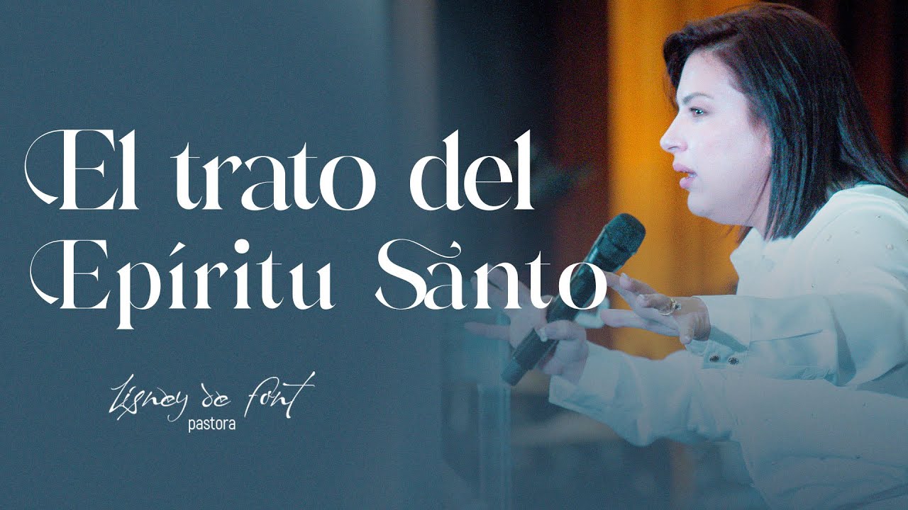 Lisney de Font| El trato del Espíritu Santo