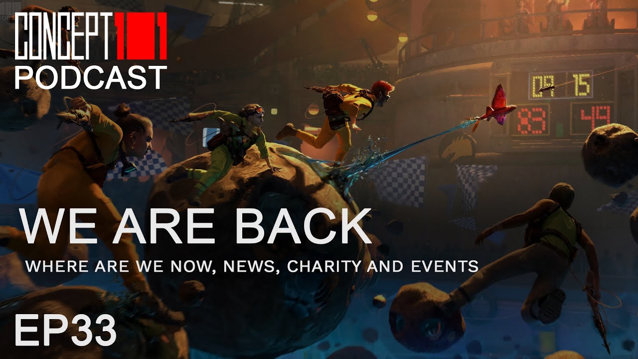 WE ARE BACK - Concept 101 Podcast #33