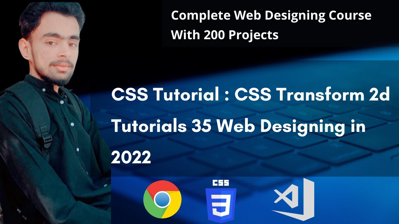 CSS Tutorial : CSS Transform 2d Tutorials #35  Web Designing in 2022🔥