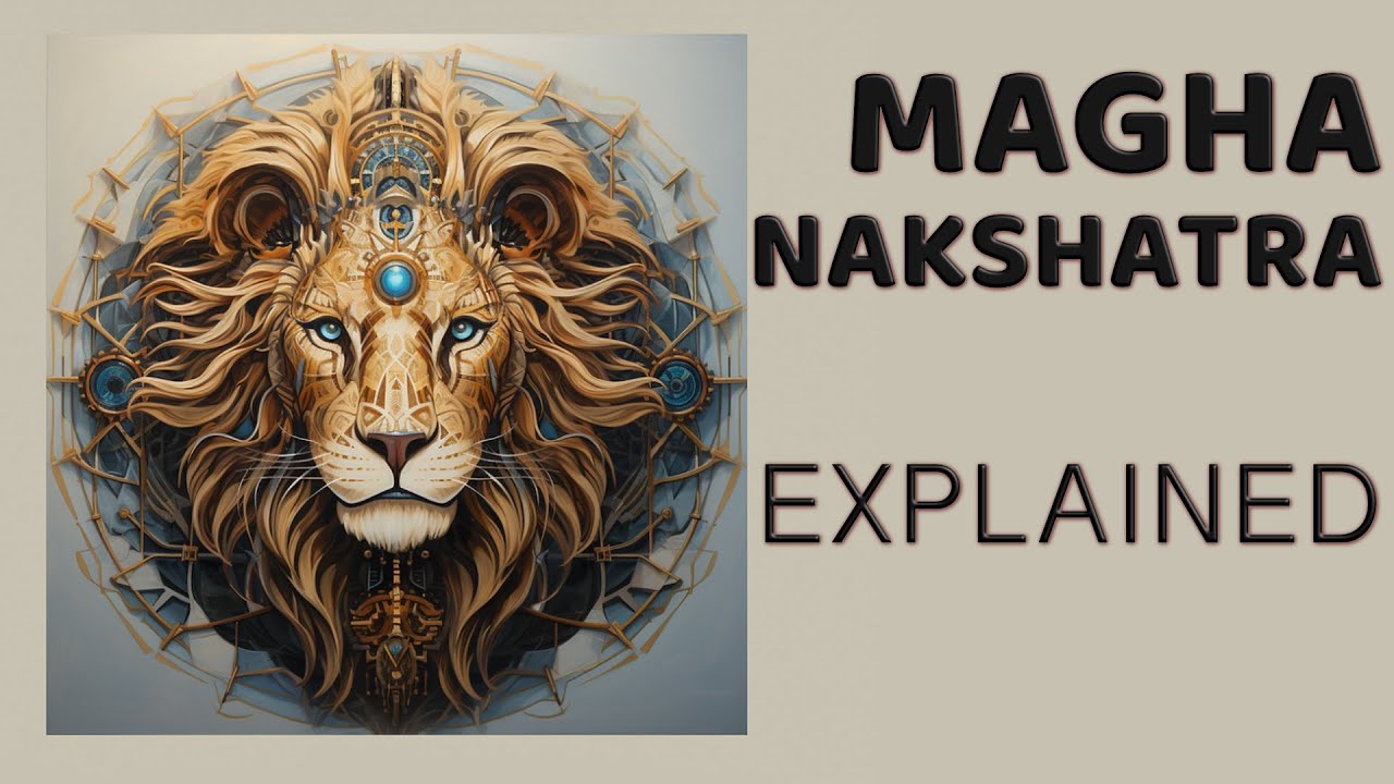 Magha Nakshatra Explained: Personality, Career, and Influence of Ketu | Vedic Astrology Guide