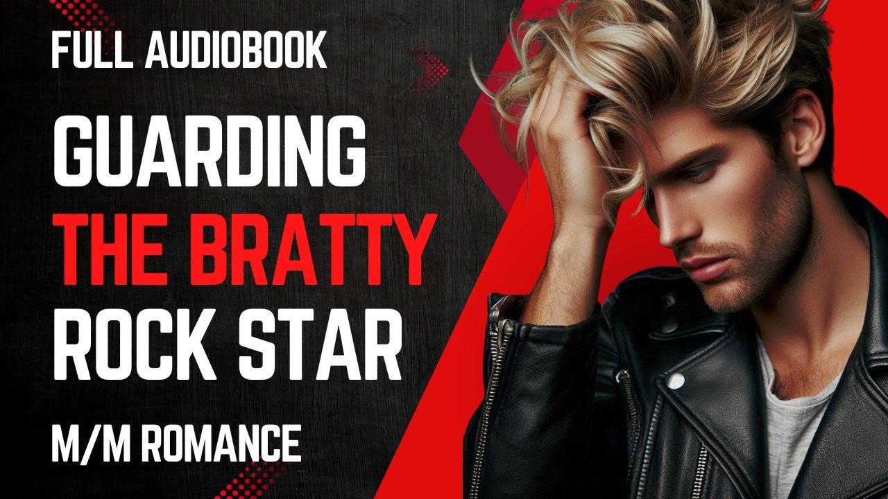 Guarding the Bratty Rock Star (Full Audiobook) | M/M Romance Novella