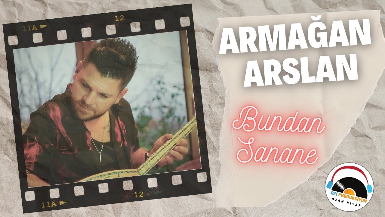 Armağan Arslan - Bundan Sanane - 2022 - Ozi Produksiyon