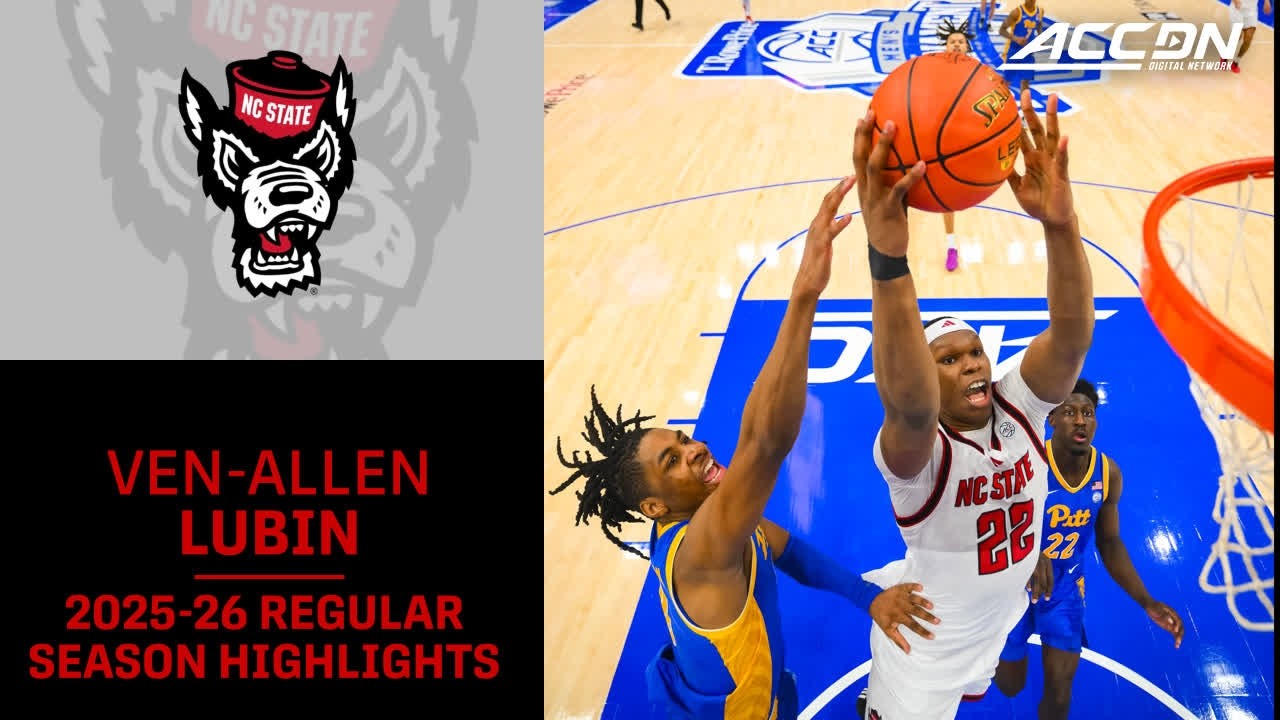 NC State Forward Ven-Allen Lubin Regular Season Highlights | 2025-26 ACC Men's Basketball