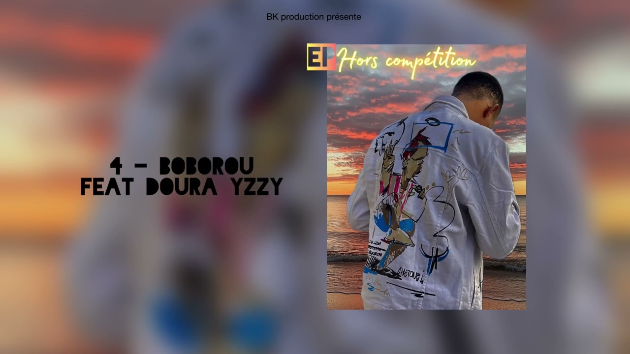 BRONZA KOUSS _ Boborou feat Doura Yzzy ( Ep Hors compétition ) 