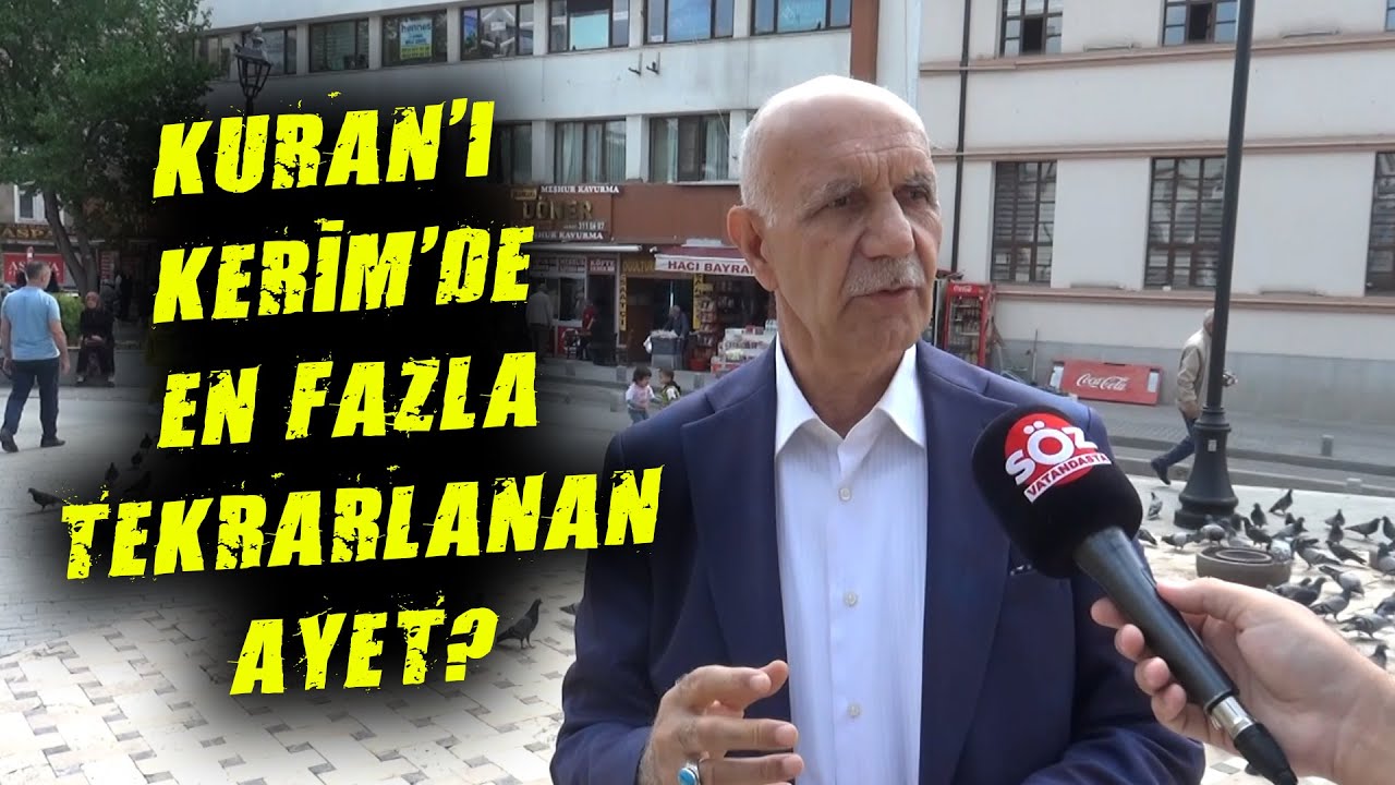 Kuran'ı Kerim'de En Çok Tekrarlanan Ayet Hangisidir?