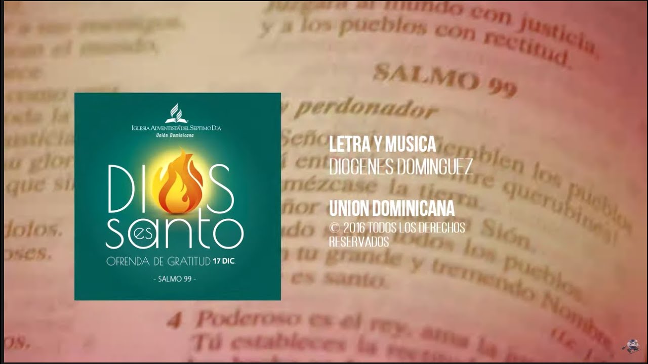 Dios es Santo - Himno de Ofrenda de Gratitud 2016