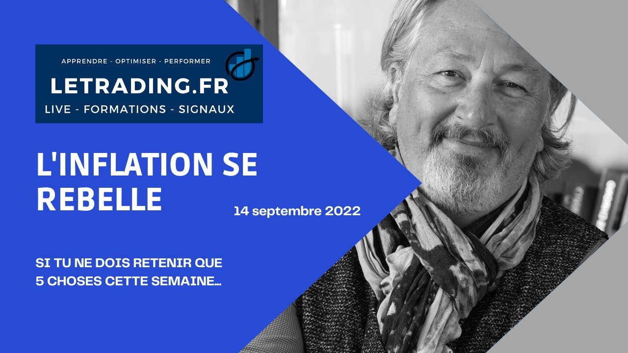 Le Trading.fr - Point Hebdo : L'Inflation se rebelle !