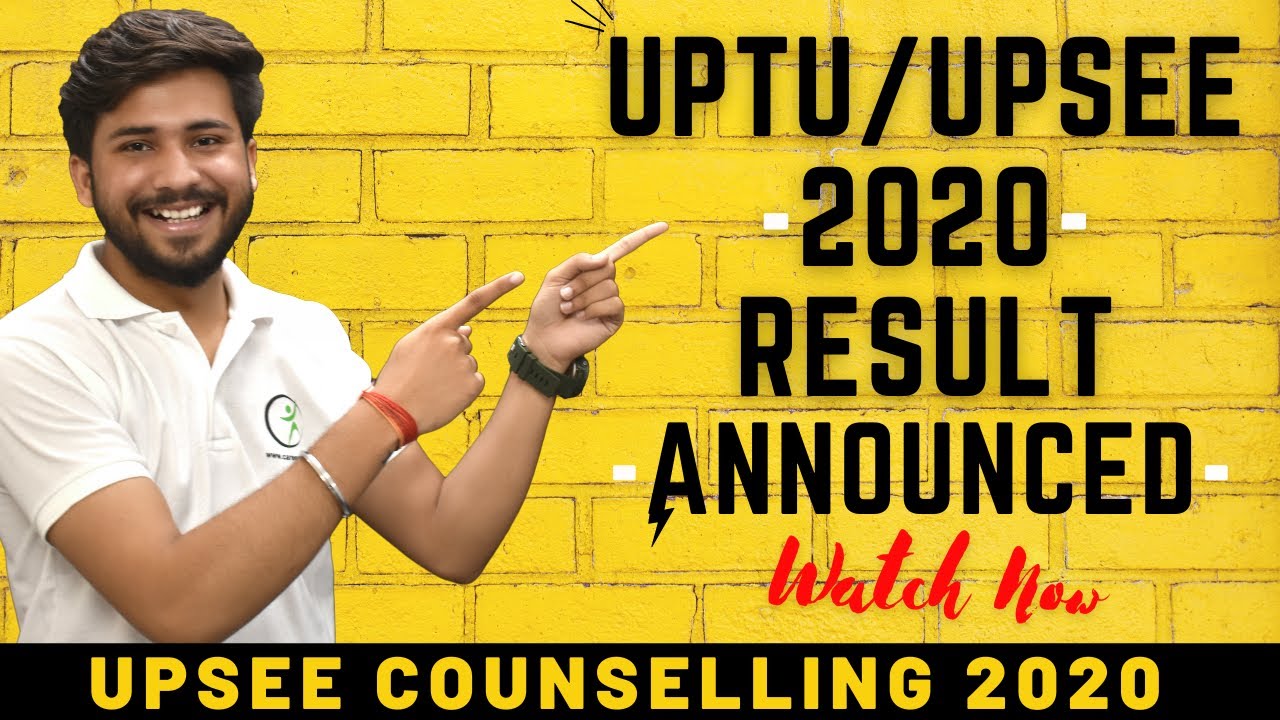 UPTU / UPSEE 2020 Result Announced 🔥 |  UPSEE Result 2020 | Counselling Date 🔥