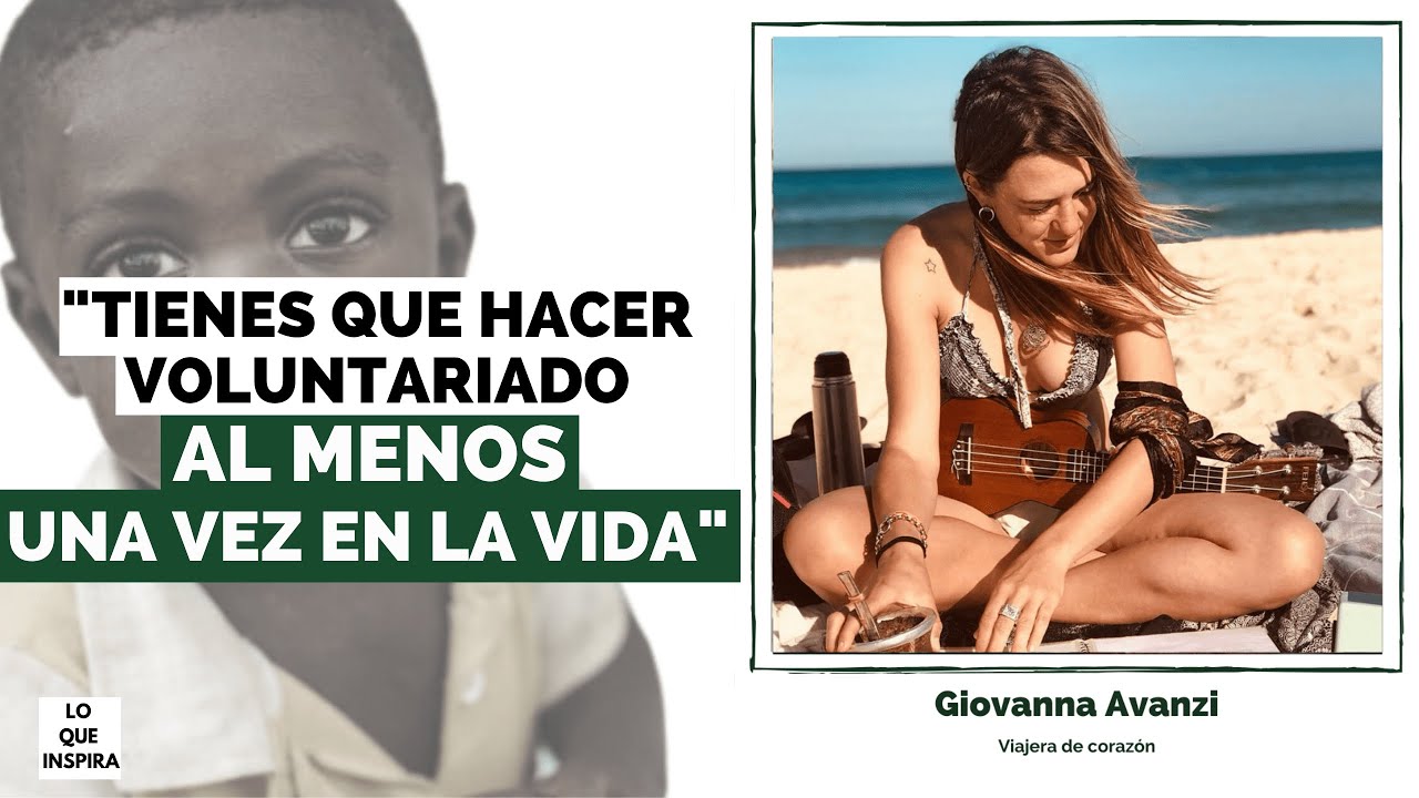Cómo es hacer un voluntariado en Kenia 🇰🇪 (Entrevista a Giovanna Avanzi | Lo que inspira✨)