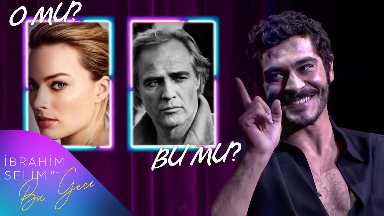 Burak Deniz İle O Mu, Bu Mu? I İbrahim Selim İle Bu Gece