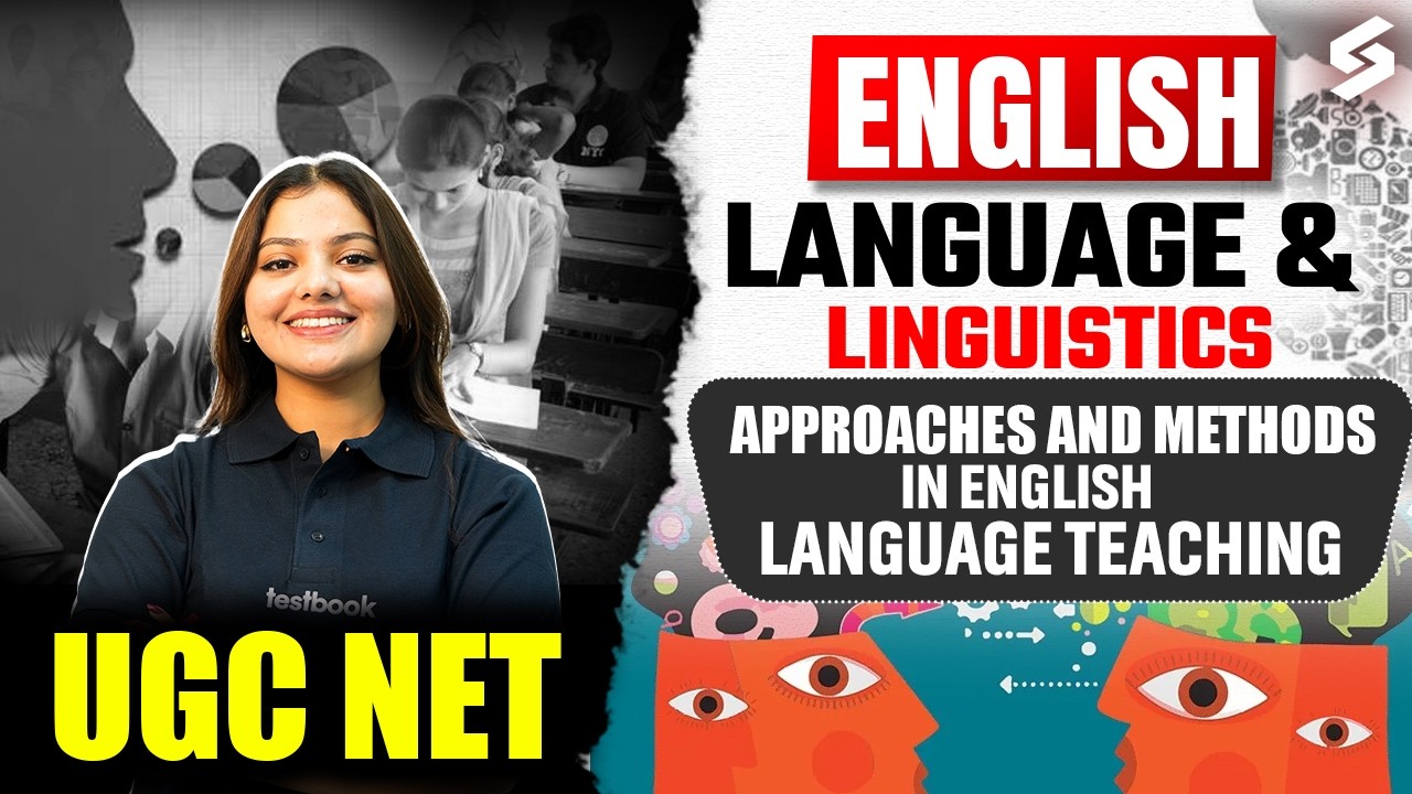 UGC NET English | Language & Linguistics |Approaches & Methods In English Language Teaching|Dakshita