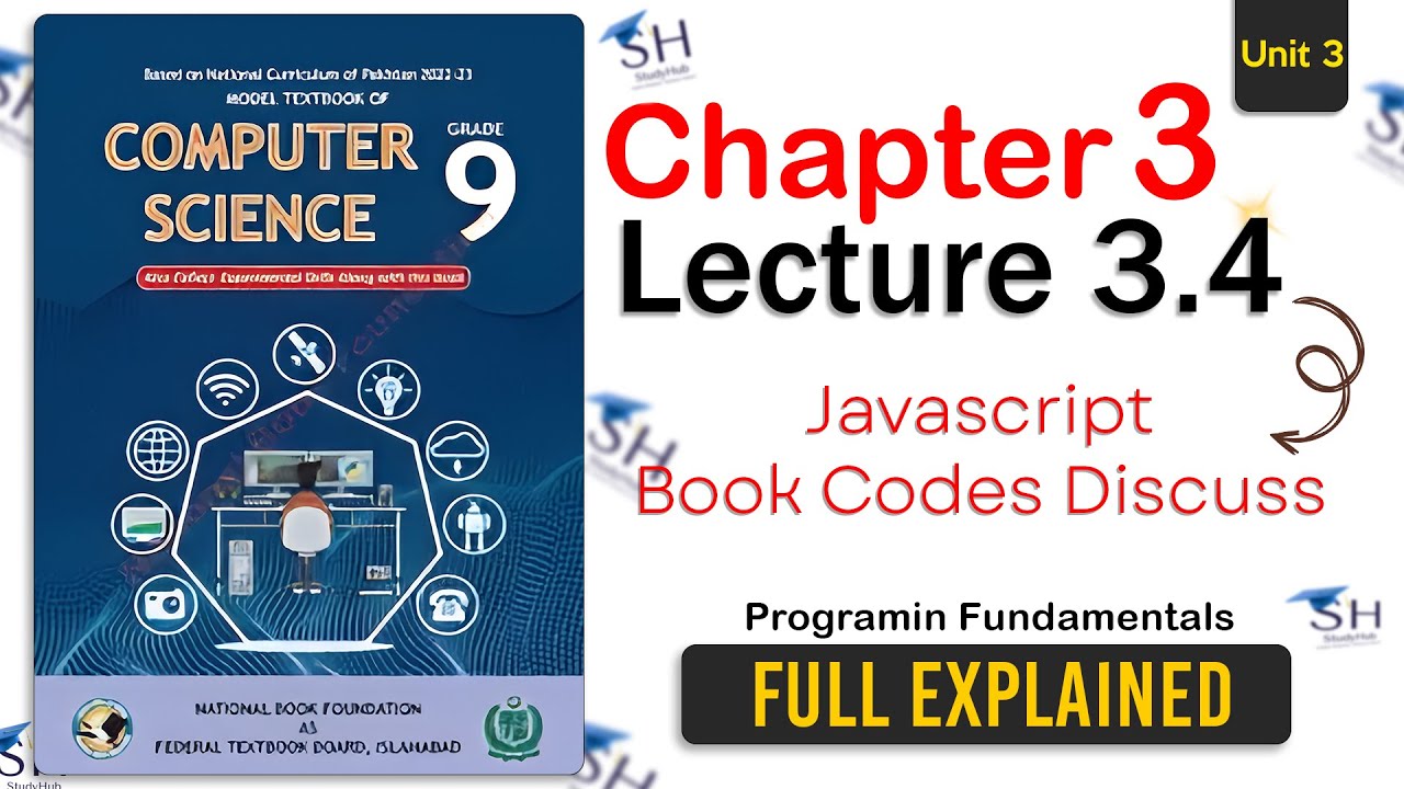 Class 9 Computer Science - Unit 3 Lecture 3.4 | NBF | JavaScript | Programming Fundamentals
