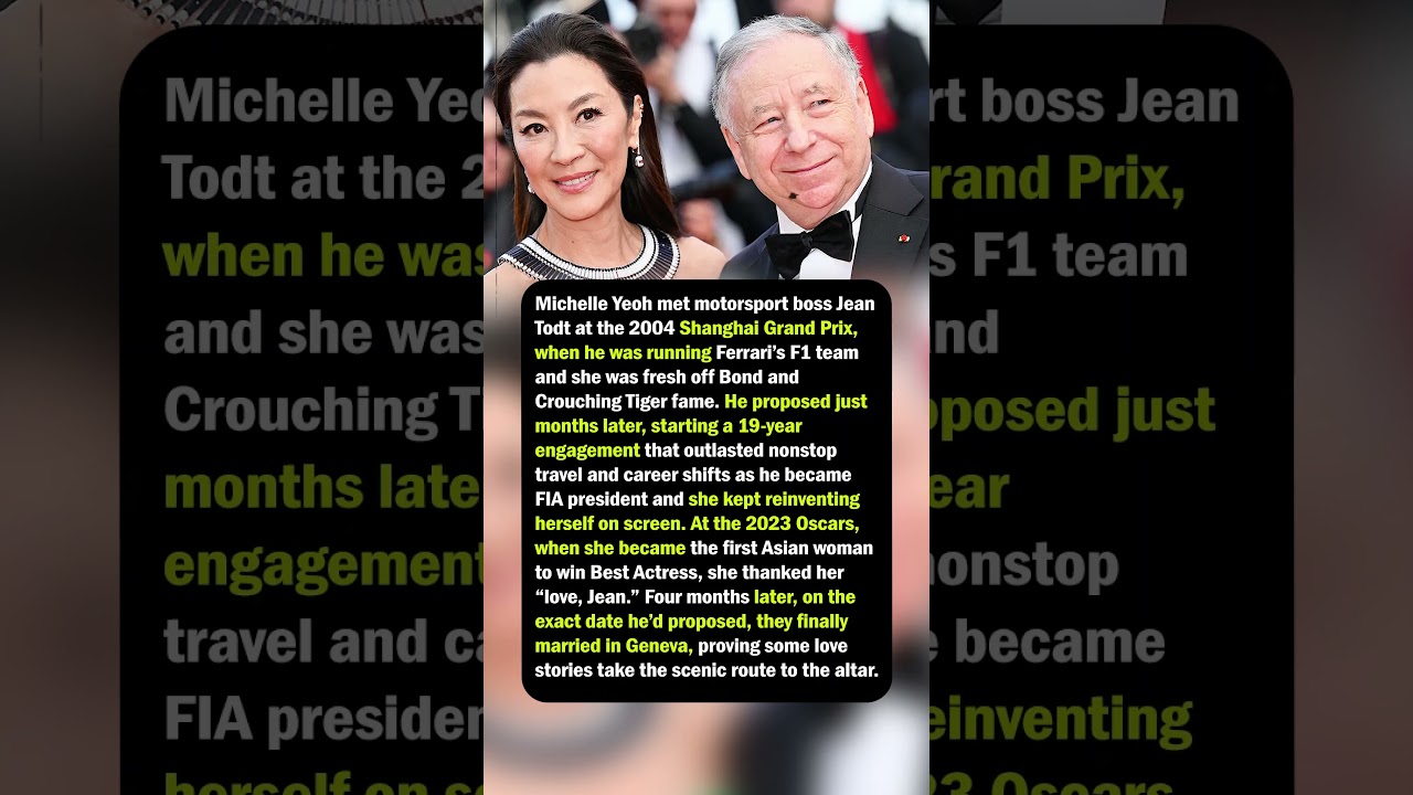 Michelle Yeoh & Jean Todt&rsquo;s 19-Year Road to the Altar