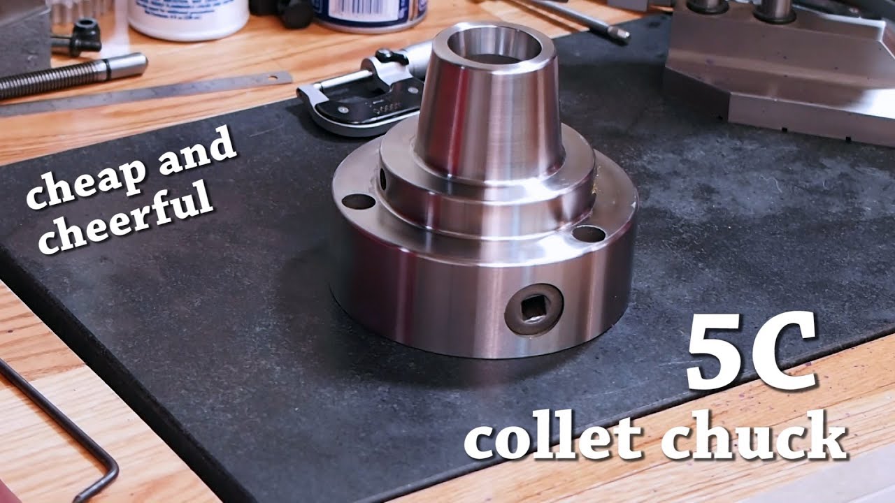 Cheap and Cheerful 5C Collet Chuck