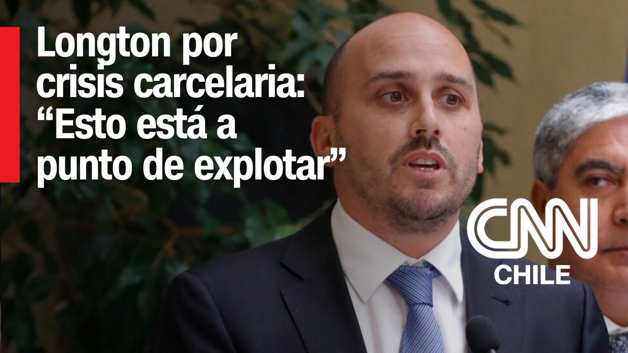 Crisis carcelaria en Chile genera cr&iacute;ticas de la oposici&oacute;n | CNN Chile