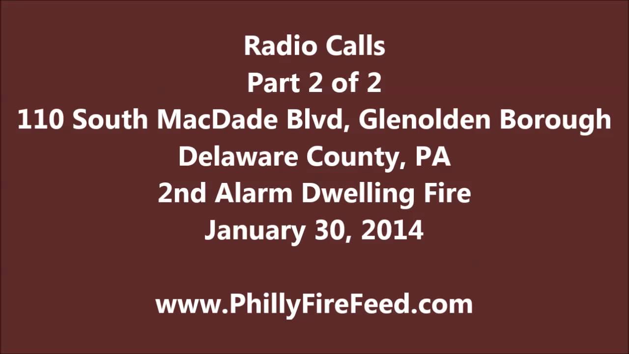 2nd Alarm Audio, 110 S MacDade Blvd, Glenolden, Delaware Co, PA, 1-30-14, Part 2