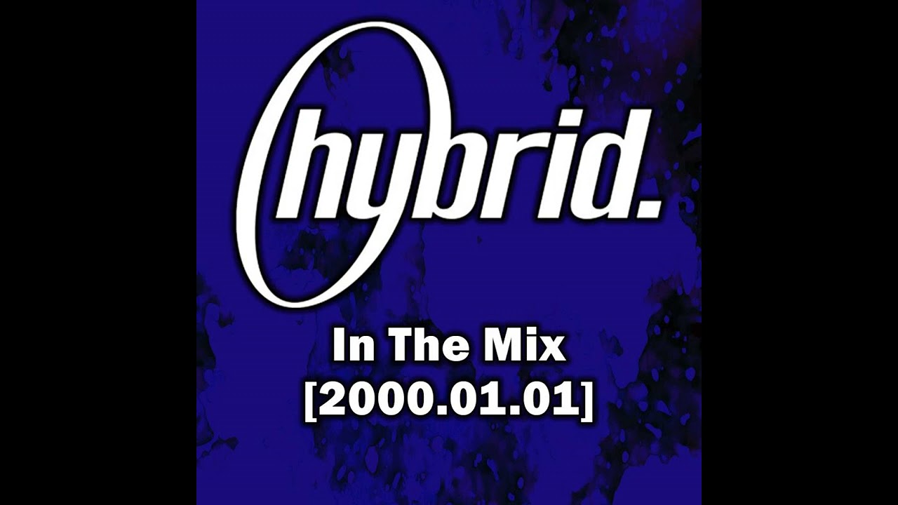 Hybrid - In The Mix [2000.01.01]