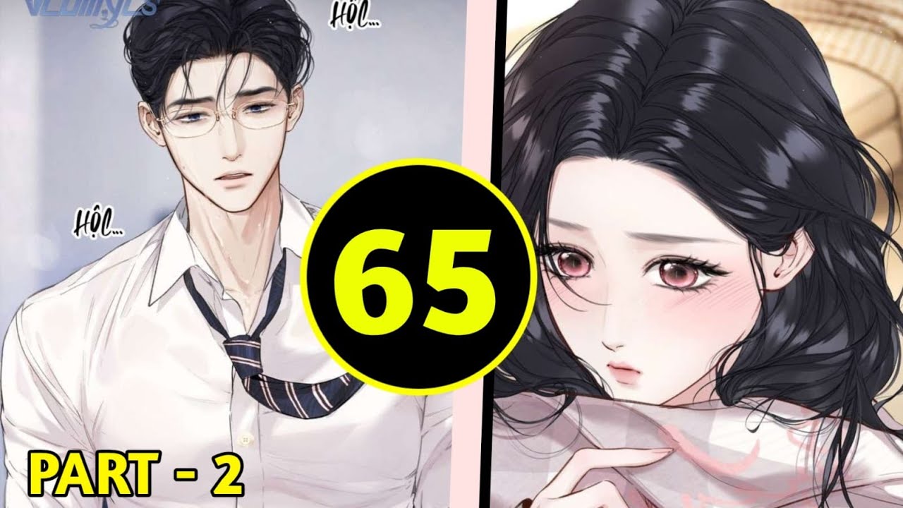 Accidental Love/ Only For Love Chapter 65 Part 2 | Ideal Type of Girlfriend