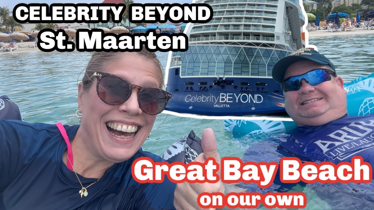 Celebrity Beyond St Maarten  Great Bay Beach & Lazy Lizard | Life With Favor