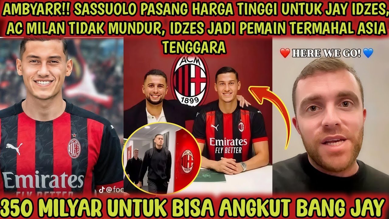 AMBYAR‼️ Tembus 300 Milyar, AC Milan bernafsu datangkan Jay Idzes dari Sassuolo FC musim depan😱🔥🇮🇩