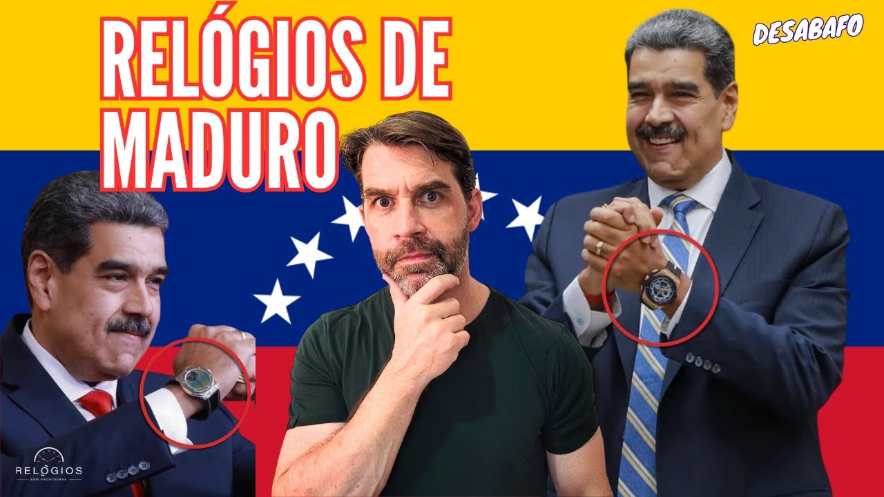 A VERDADEIRA coleção e as fake news - Os Relógios de Nicolás Maduro.