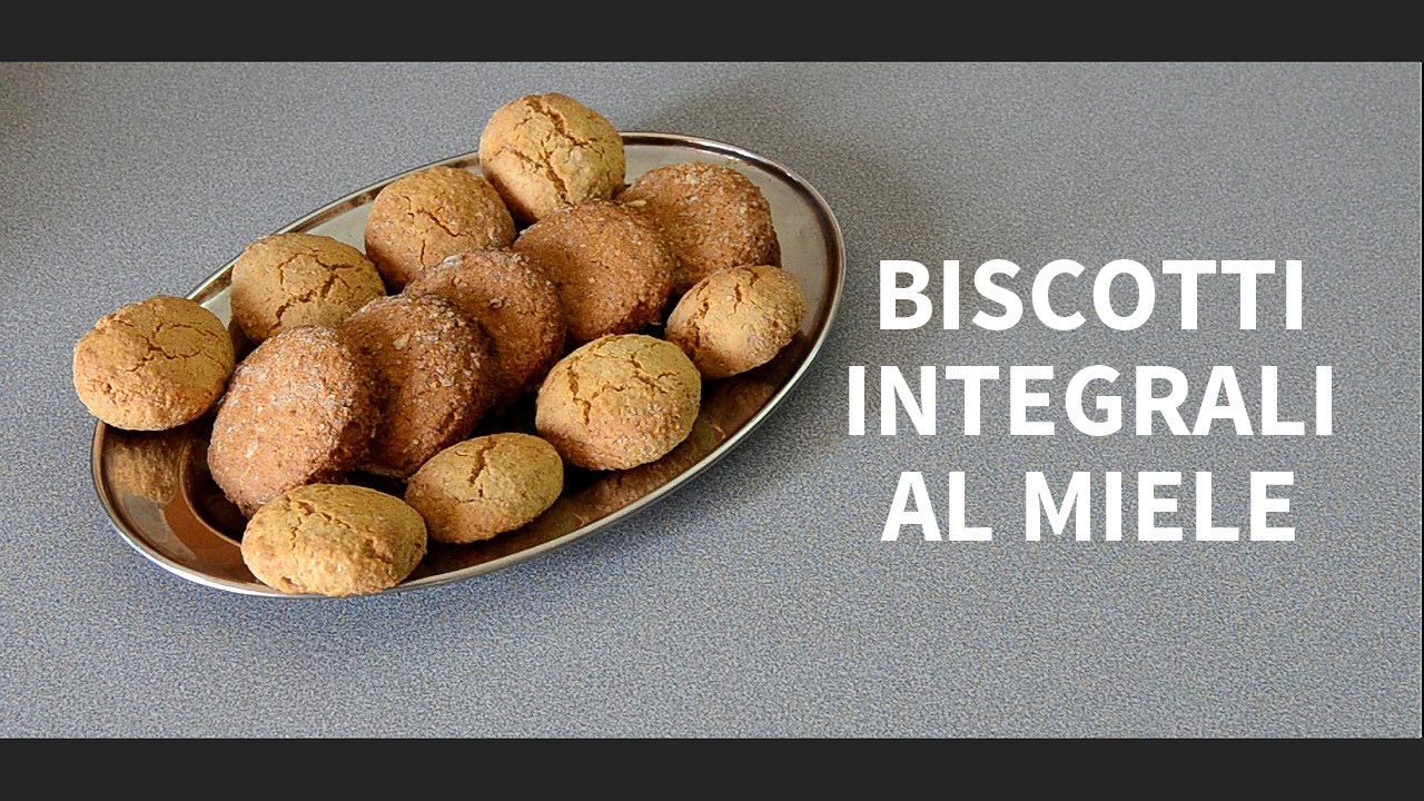 BISCOTTI INTEGRALI AL MIELE - Fatto in casa