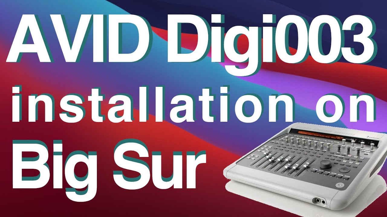 AVID Digi 003 on Big Sur