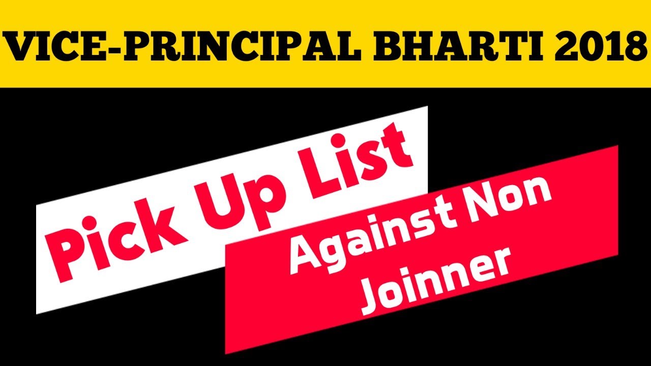 Vice-Principal/Suptdt. ITI-2018 || Pickup List Against Non Joiners Candidate ||