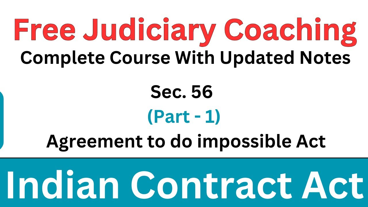 Indian Contract Act Section 56 | Agreement to Do Impossible Act (Part -1) | Free Judiciary Coaching