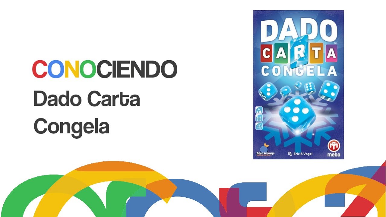 Conociendo Dado Carta Congela