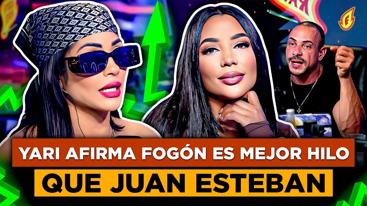 YARI SE LA DA A FOG&Oacute;N CONFIESA HA SIDO LA MEJOR HILO CONDUCTOR POR ENCIMA DE JUAN ESTEBAN