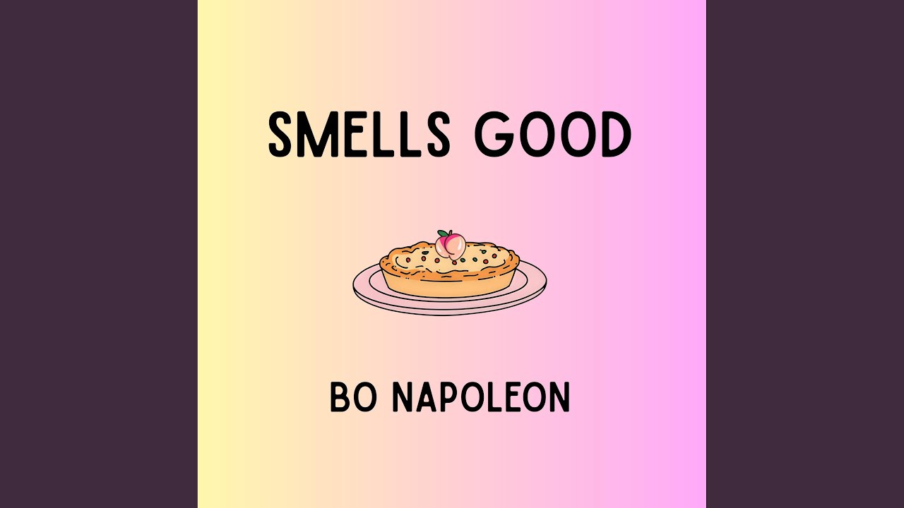 Smells Good