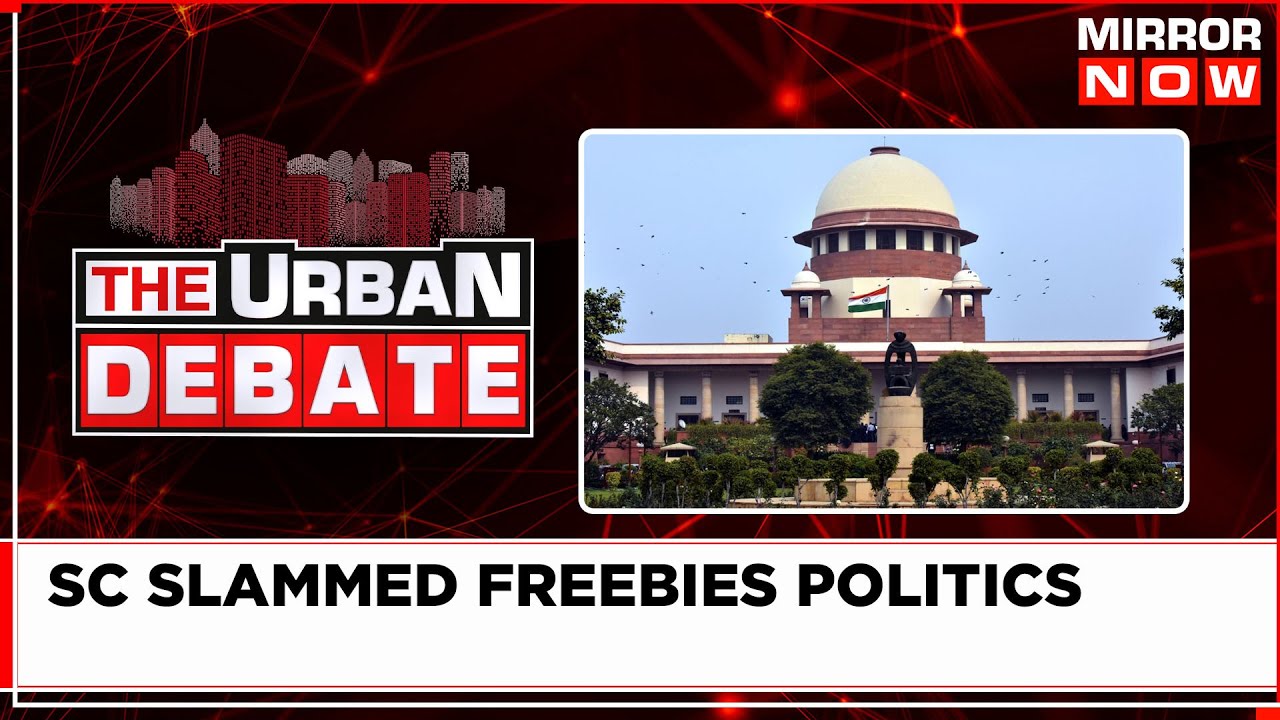 Why SC Slammed Freebies Politics? Will EC Take Action Over Freebie? | Urban Debate