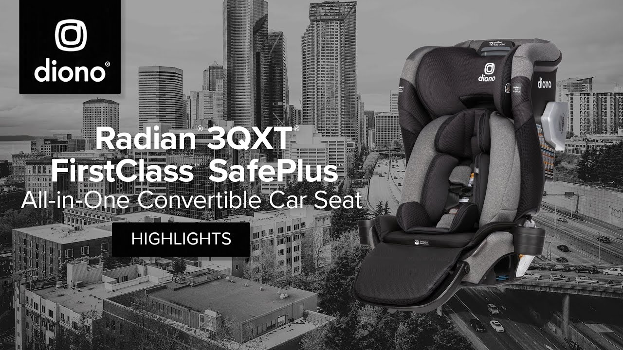 Diono® Radian® 3QXT® FirstClass™ SafePlus™ | Car Seat | Product Highlights | 2021-Present