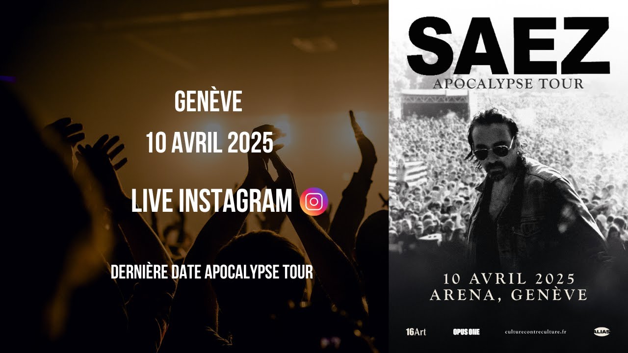 SAEZ - Genève - Concert du 10 avril 2025 - Apocalypse Tour🔥(Live Instagram)