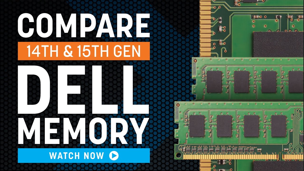 Dell 14th and 15th Generation Memory | Review