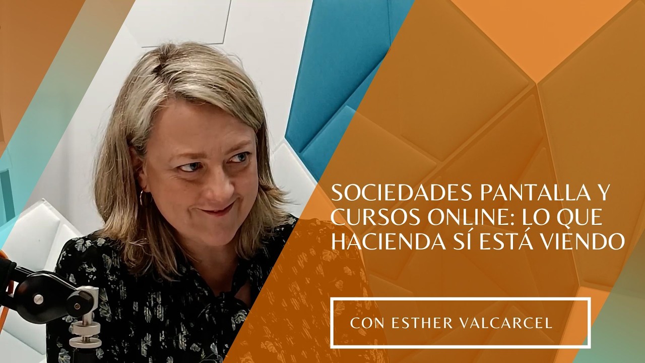 Lo que Hacienda sí está viendo: Sociedades pantalla y cursos online
