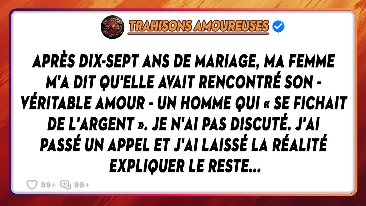 Après Dix-sept Ans, Ma Femme A Dit Avoir Trouvé Son 